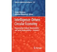 Intelligence-Driven Circular Economy: Regeneration Towards Sustainability and Social Responsibility-Volume 2