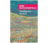 Intelligence Du Rêve - Fantasmes, Apparitions, Inspiration