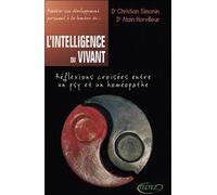 Intelligence du vivant Réflexions croisées entre un psy et un homéopathe - Alain Horvilleur - Testez - broché - Guide