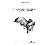 Intelligence économique Enquête dans 100 PME - Sophie Larivet - L'harmattan - broché - Etude