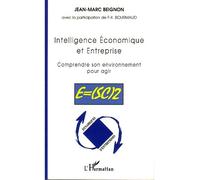 Intelligence Economique et Entreprise Comprendre son environnement pour agir - E=(SC)2 - Jean-Marc Beignon - L'harmattan - broché - Etude