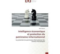 Intelligence Économique Et Protection Du Patrimoine Informationnel