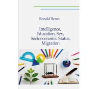 Intelligence, Education, Sex, Socioeconomic Status, Migration