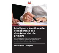 Intelligence émotionnelle et leadership des directeurs d'école primaire