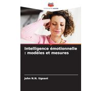 Intelligence émotionnelle: modèles et mesures