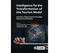 Intelligence for the Transformation of the Tourism Model: Towards a Regenerative Paradigm Beyond Sustainability