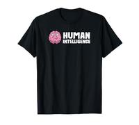 Intelligence Humaine - Anti-AI Blague Cerveau drôle T-Shirt