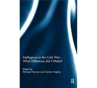 Intelligence in the Cold War What Difference did it Make by Gwilym Hughes Michael Herman Hardcover Book Gwilym Hughes Michael Herman (Auteur)