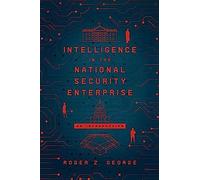 Intelligence In The National Security Enterprise