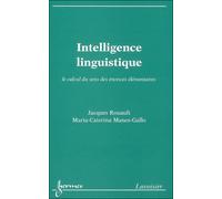 Intelligence linguistique Le calcul du sens des énoncés élémentaires - Rouault - Hermes Science Publications - broché - Manuel