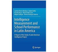 Intelligence Measurement And School Performance In Latin America