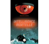 Intelligence mortelle