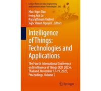 Intelligence of Things: Technologies and Applications: The Fourth International Conference on Intelligence of Things (ICIT 2025), Thailand, November 17-19, 2025, Proceedings. Volume 2