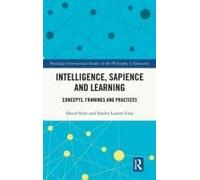 Intelligence, Sapience And Learning