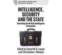Intelligence, Security And The State