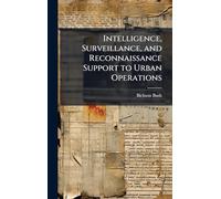 Intelligence, Surveillance, and Reconnaissance Support to Urban Operations