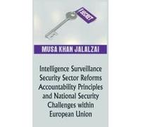 Intelligence Surveillance, Security Sector Reforms, Accountability Principles And National Security Challenges Within European Union