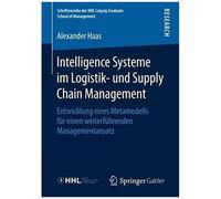 Intelligence Systeme Im Logistik- Und Supply Chain Management