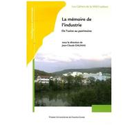 Intelligence Territoriale - Tome 2, La Mémoire De L'industrie De L'usine Au Patrimoine