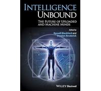 Intelligence Unbound: The Future of Uploaded and Machine Minds