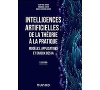 Intelligences artificielles : de la théorie à la pratique Jean-Paul Haton (Auteur), Emmanuel Haton (Auteur), Marie-Christine Haton (Auteur)