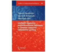 Intelligent Adaptation And Personalization Techniques In Computer-Supported Collaborative Learning