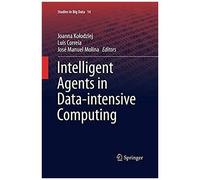 Intelligent Agents In Data-Intensive Computing