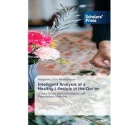 Intelligent Analysis of a Healthy Lifestyle in the Qur'an: A Data-Driven Approach Aligned with Personalized Medicine