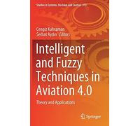 Intelligent And Fuzzy Techniques In Aviation 4.0