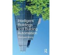 Intelligent Buildings and Building Automation by Shengwei Wang Sheng-Wei Wang (Auteur)
