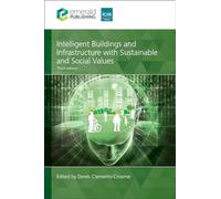 Intelligent Buildings and Infrastructure with Sustainable and Social Values