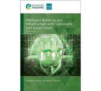 Intelligent Buildings and Infrastructure with Sustainable and Social Values - Emerald Publishing Limited - Emerald Publishing Limited - Livre en Anglais - Emerald Publishing LimitedEmerald Publishing