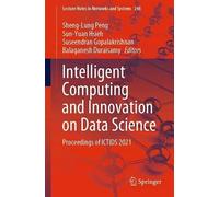 Intelligent Computing And Innovation On Data Science