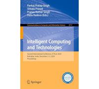 Intelligent Computing and Technologies: Second International Conference, ICTCon 2024, Kokrajhar, India, December 2-3, 2024, Proceedings