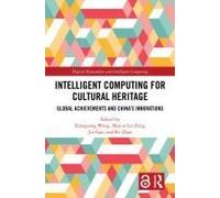 Intelligent Computing For Cultural Heritage