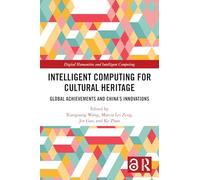 Intelligent Computing for Cultural Heritage: Global Achievements and China's Innovations