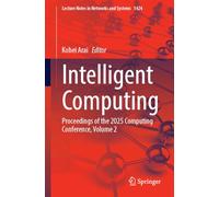 Intelligent Computing: Proceedings of the 2025 Computing Conference (2)