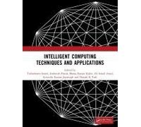 Intelligent Computing Techniques And Applications