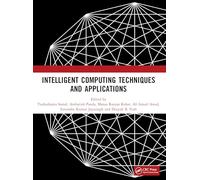 Intelligent Computing Techniques and Applications