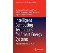 Intelligent Computing Techniques For Smart Energy Systems