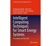 Intelligent Computing Techniques For Smart Energy Systems