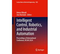 Intelligent Control, Robotics and Industrial Automation: Proceedings of International Conference, Rcaai 2024