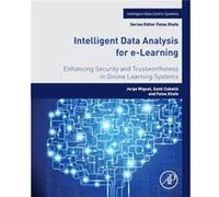 Intelligent Data Analysis for eLearning by Xhafa & Fatos Full Professor of Computer Science & Universitat Politecnica de Catalunya UPC & Barcelona & Spain Miguel Jorge, Santi Caballe, Fatos Xhafa (Aut