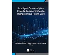 Intelligent Data Analytics in Media Communication to Improve Public Health Care