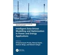 Intelligent Data-Driven Modelling And Optimization In Power And Energy Applications