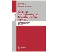 Intelligent Data Engineering And Automated Learning -- Ideal 2012