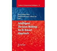Intelligent Decision Making: An Ai-Based Approach