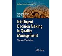 Intelligent Decision Making In Quality Management