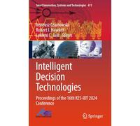 Intelligent Decision Technologies: Proceedings of the 16th KES-IDT 2024 Conference