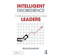 Bob McGannon – Intelligent Disobedience – Routledge